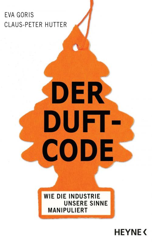 Cover of the book Der Duft-Code by Eva Goris, Claus-Peter Hutter, Heyne Verlag