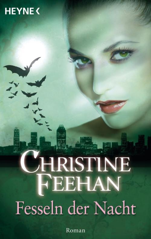 Cover of the book Fesseln der Nacht by Christine Feehan, Heyne Verlag