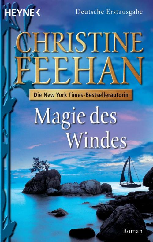 Cover of the book Magie des Windes by Christine Feehan, Birgit Groll, Heyne Verlag