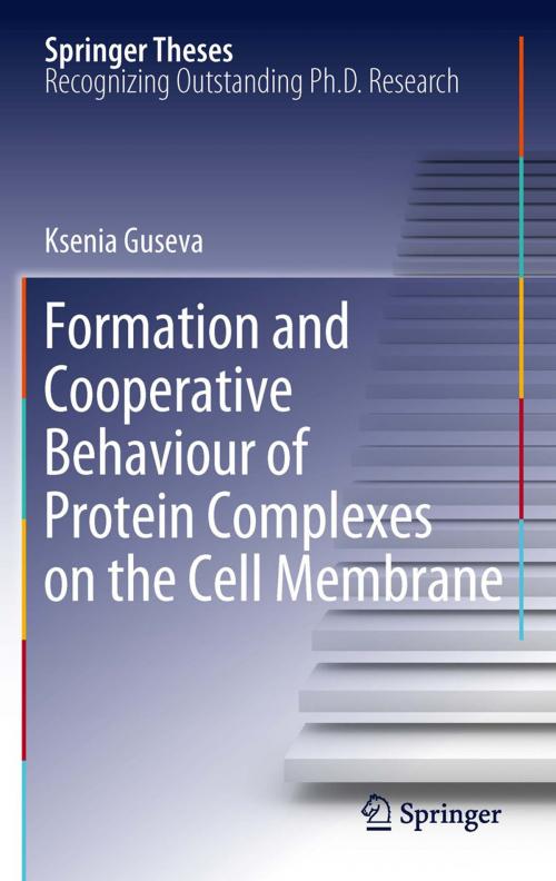 Cover of the book Formation and Cooperative Behaviour of Protein Complexes on the Cell Membrane by Ksenia Guseva, Springer Berlin Heidelberg