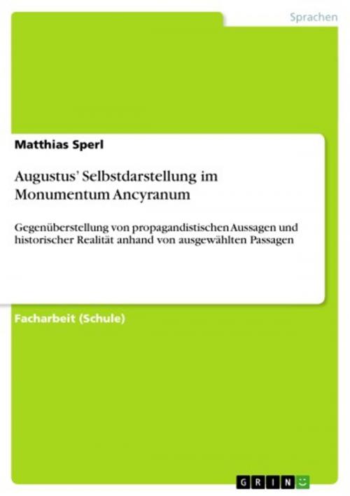 Cover of the book Augustus' Selbstdarstellung im Monumentum Ancyranum by Matthias Sperl, GRIN Verlag
