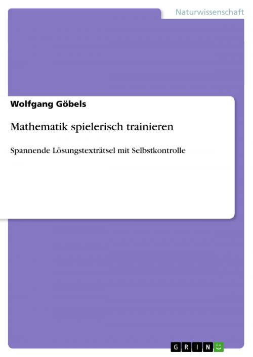 Cover of the book Mathematik spielerisch trainieren by Wolfgang Göbels, GRIN Verlag