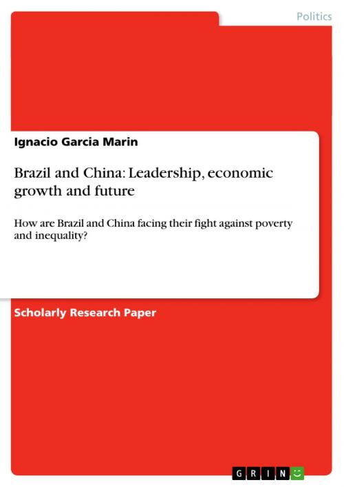 Cover of the book Brazil and China: Leadership, economic growth and future by Ignacio Garcia Marin, GRIN Publishing