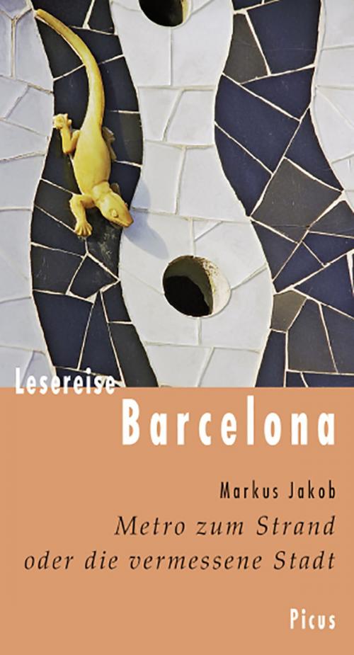 Cover of the book Lesereise Barcelona by Markus Jakob, Picus Verlag
