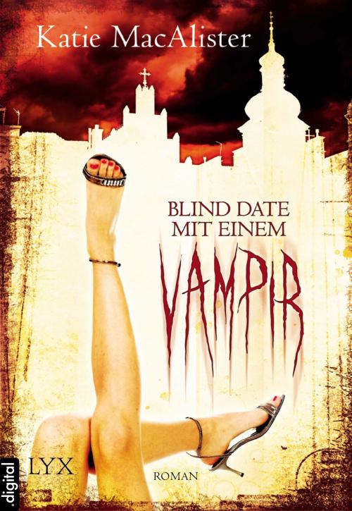 Cover of the book Blind Date mit einem Vampir by Katie MacAlister, LYX.digital