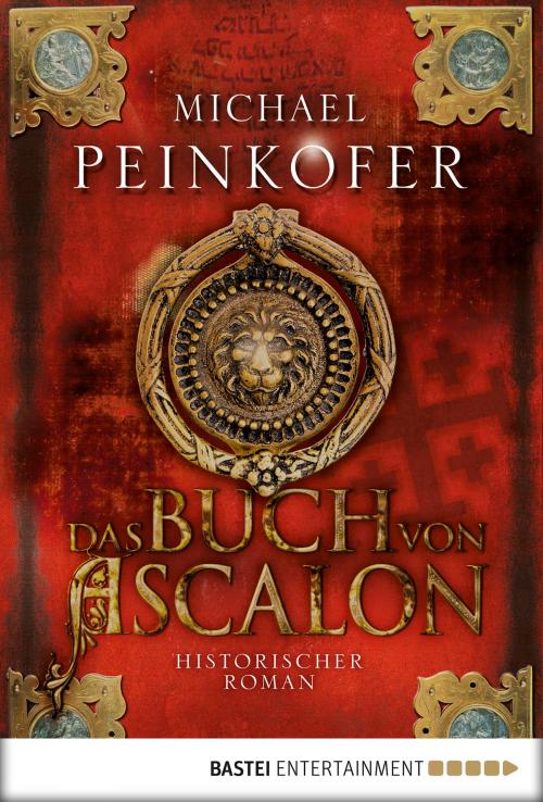 Cover of the book Das Buch von Ascalon by Michael Peinkofer, Bastei Entertainment