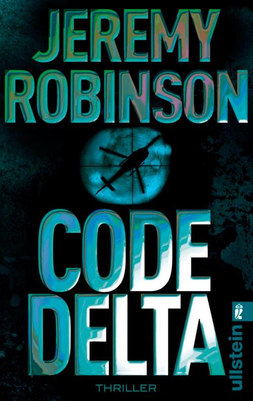 Cover of the book Code Delta by Jeremy Robinson, Ullstein Ebooks