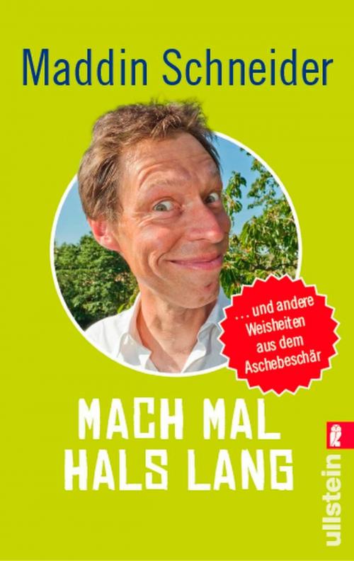 Cover of the book Mach mal Hals lang by Maddin Schneider, Ullstein Ebooks