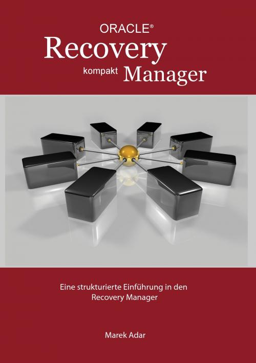 Cover of the book Recovery Manager Kompakt by Marek Adar, Books on Demand
