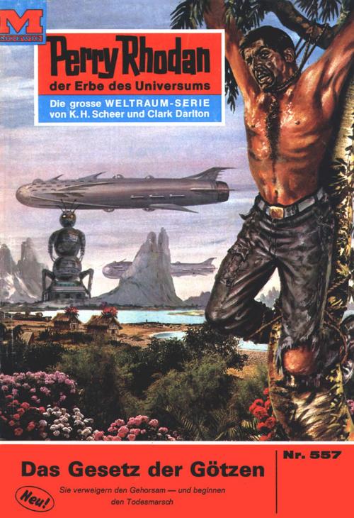 Cover of the book Perry Rhodan 557: Das Gesetz der Götzen by H.G. Francis, Perry Rhodan digital