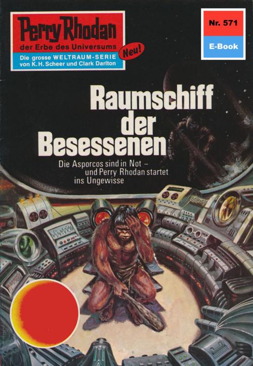 Cover of the book Perry Rhodan 571: Raumschiff der Besessenen by Ernst Vlcek, Perry Rhodan digital