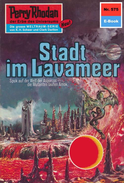 Cover of the book Perry Rhodan 575: Stadt im Lavameer by H.G. Francis, Perry Rhodan digital