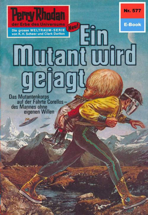 Cover of the book Perry Rhodan 577: Ein Mutant wird gejagt by William Voltz, Perry Rhodan digital
