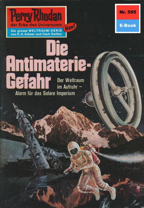 Cover of the book Perry Rhodan 595: Die Antimaterie-Gefahr by Hans Kneifel, Perry Rhodan digital