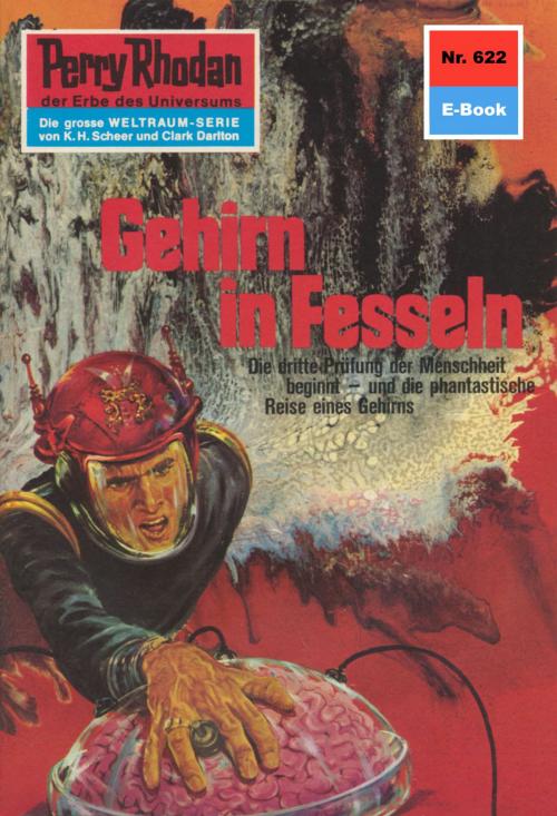 Cover of the book Perry Rhodan 622: Gehirn in Fesseln by Hans Kneifel, Perry Rhodan digital