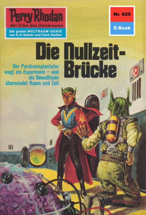 Cover of the book Perry Rhodan 625: Die Nullzeit-Brücke by H.G. Francis, Perry Rhodan digital