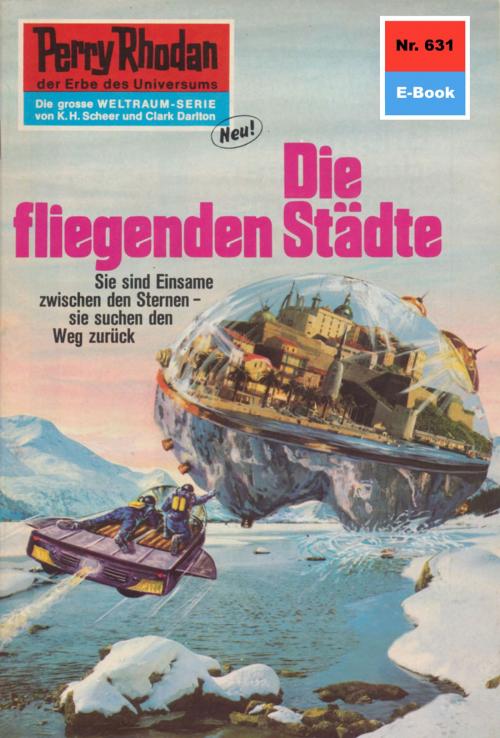 Cover of the book Perry Rhodan 631: Die fliegenden Städte by Hans Kneifel, Perry Rhodan digital