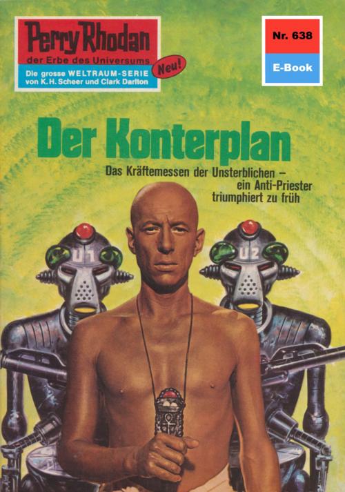 Cover of the book Perry Rhodan 638: Der Konterplan by Ernst Vlcek, Perry Rhodan digital