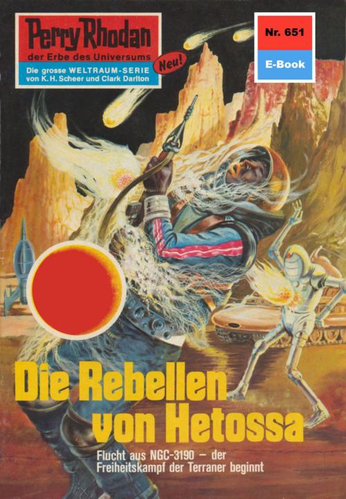 Cover of the book Perry Rhodan 651: Die Rebellen von Hetossa by Ernst Vlcek, Perry Rhodan digital