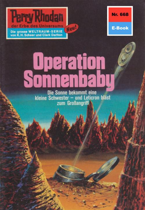Cover of the book Perry Rhodan 668: Operation Sonnenbaby by H.G. Ewers, Perry Rhodan digital