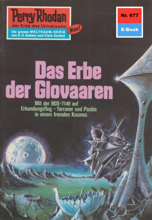 Cover of the book Perry Rhodan 677: Das Erbe der Glovaaren by Clark Darlton, Perry Rhodan digital