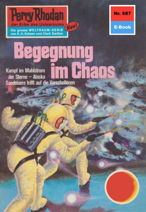 Cover of the book Perry Rhodan 687: Begegnung im Chaos by William Voltz, Perry Rhodan digital