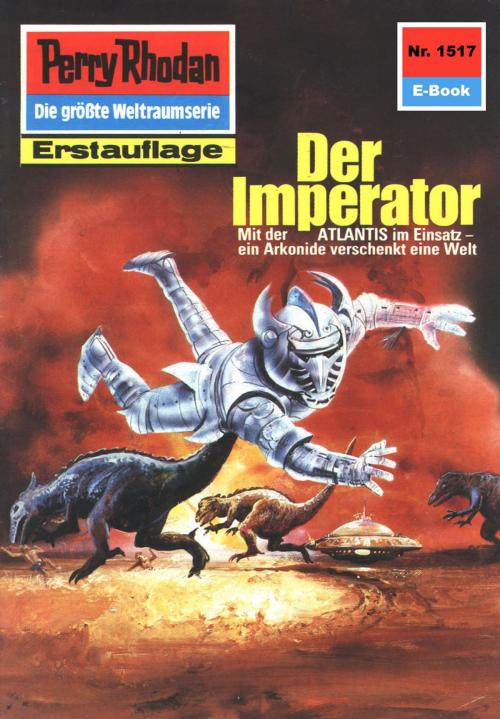 Cover of the book Perry Rhodan 1517: Der Imperator by K.H. Scheer, Perry Rhodan digital