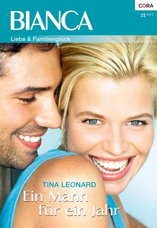 Cover of the book Ein Mann für ein Jahr by Tina Leonard, CORA Verlag