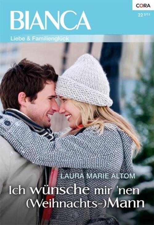 Cover of the book Ich wünsche mir 'nen (Weihnachts-) Mann by LAURA MARIE ALTOM, CORA Verlag