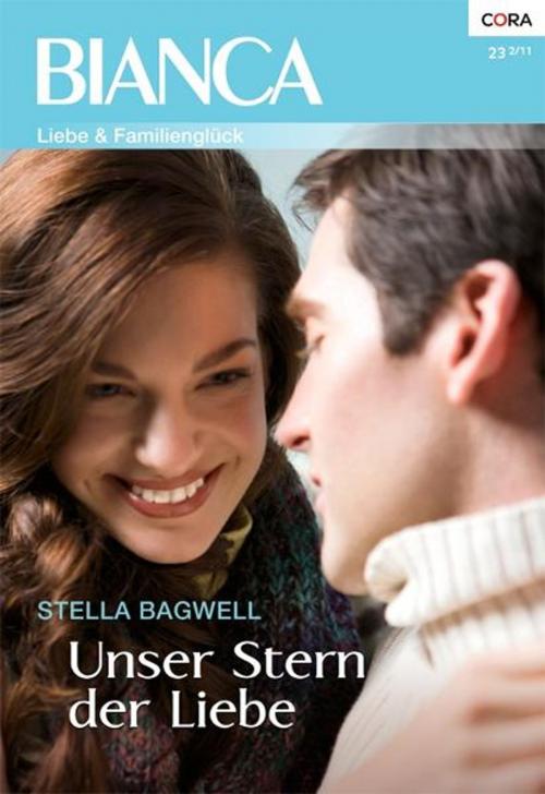 Cover of the book Unser Stern der Liebe by STELLA BAGWELL, CORA Verlag