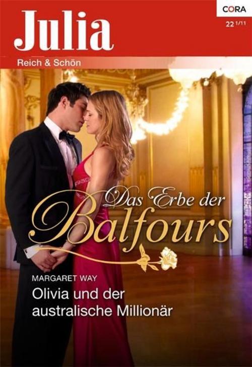 Cover of the book Olivia und der australische Millionär by MARGARET WAY, CORA Verlag