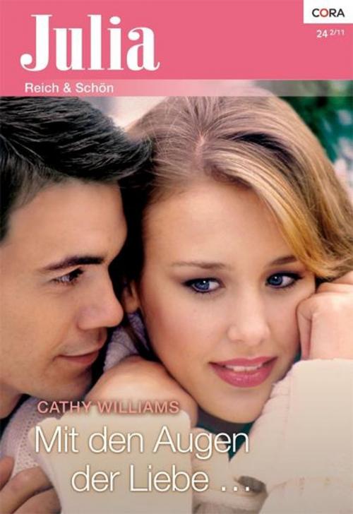 Cover of the book Mit den Augen der Liebe by CATHY WILLIAMS, CORA Verlag