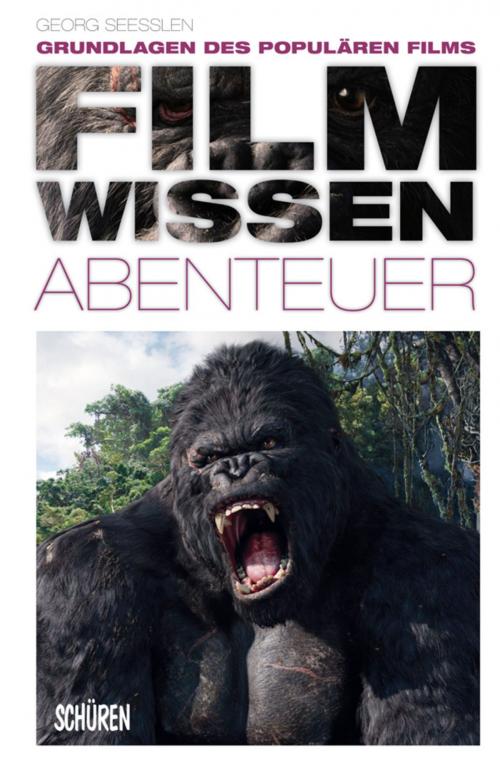 Cover of the book Filmwissen: Abenteuer by Georg Seeßlen, Schüren Verlag