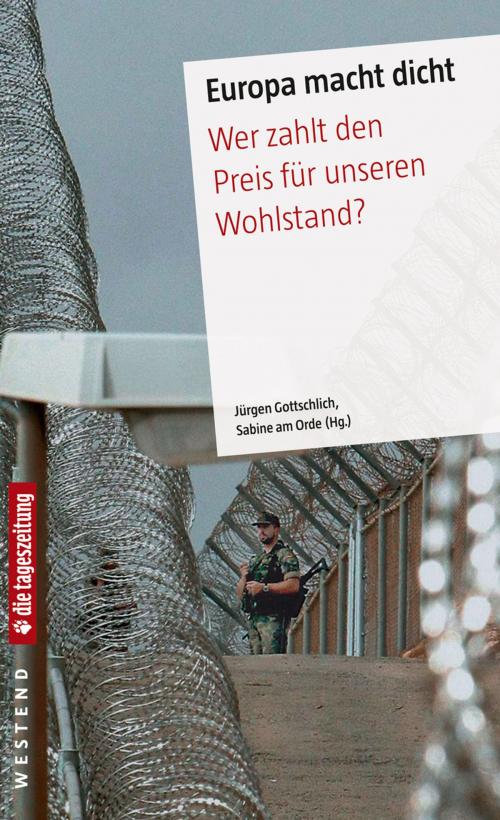 Cover of the book Europa macht dicht by Jürgen Gottschlich, Sabine am Orde, Westend Verlag