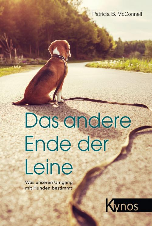 Cover of the book Das andere Ende der Leine by Patricia B. McConnell, Kynos Verlag