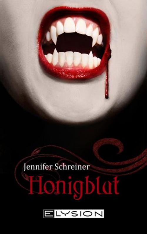 Cover of the book Honigblut by Jennifer Schreiner, Elysion Books