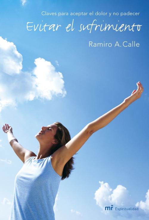 Cover of the book Evitar el sufrimiento by Ramiro A. Calle, Grupo Planeta