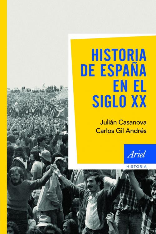Cover of the book Historia de España en el siglo XX by Carlos Gil Andrés, Julián Casanova, Grupo Planeta