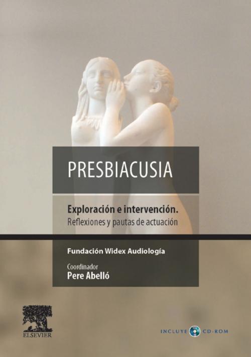 Cover of the book Presbiacusia + CD-ROM by Pere Abelló, Elsevier Health Sciences Spain