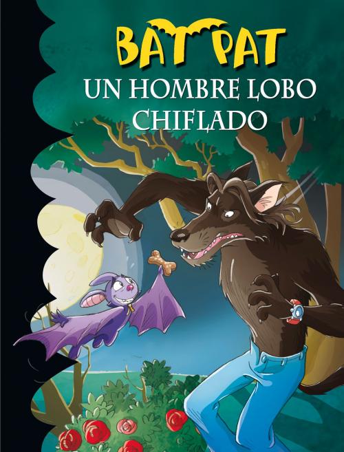 Cover of the book Un hombre lobo chiflado (Serie Bat Pat 10) by Roberto Pavanello, Penguin Random House Grupo Editorial España