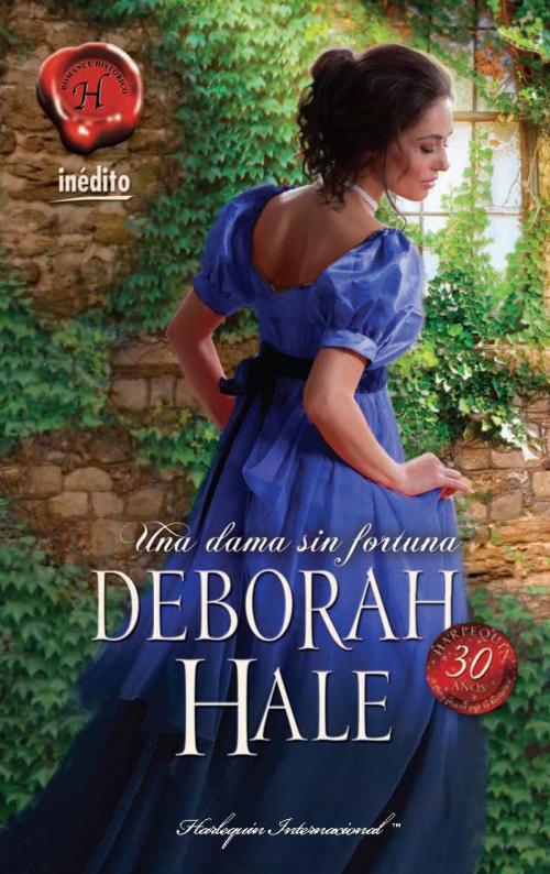 Cover of the book Una dama sin fortuna by Deborah Hale, Harlequin, una división de HarperCollins Ibérica, S.A.