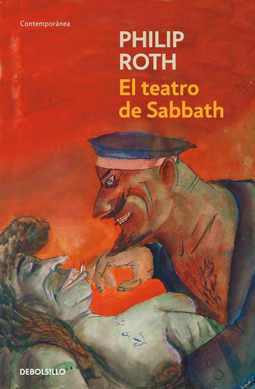 Cover of the book El teatro de Sabbath by Philip Roth, Penguin Random House Grupo Editorial España