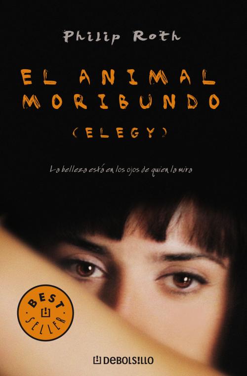 Cover of the book El animal moribundo by Philip Roth, Penguin Random House Grupo Editorial España