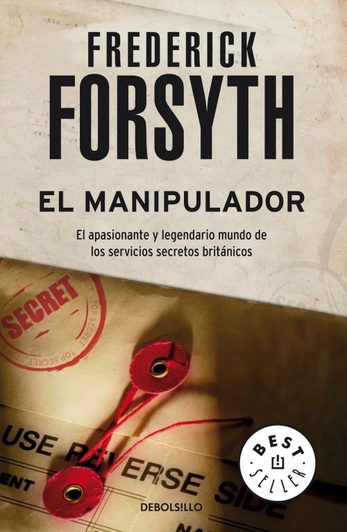 Cover of the book El manipulador by Frederick Forsyth, Penguin Random House Grupo Editorial España