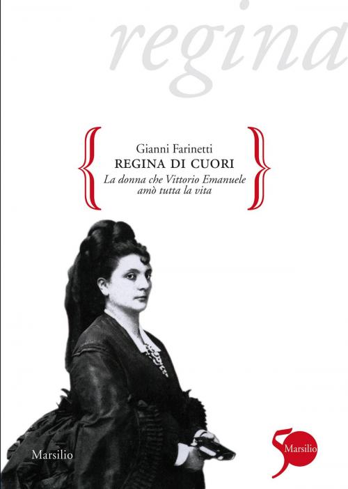 Cover of the book Regina di cuori by Gianni Farinetti, Marsilio