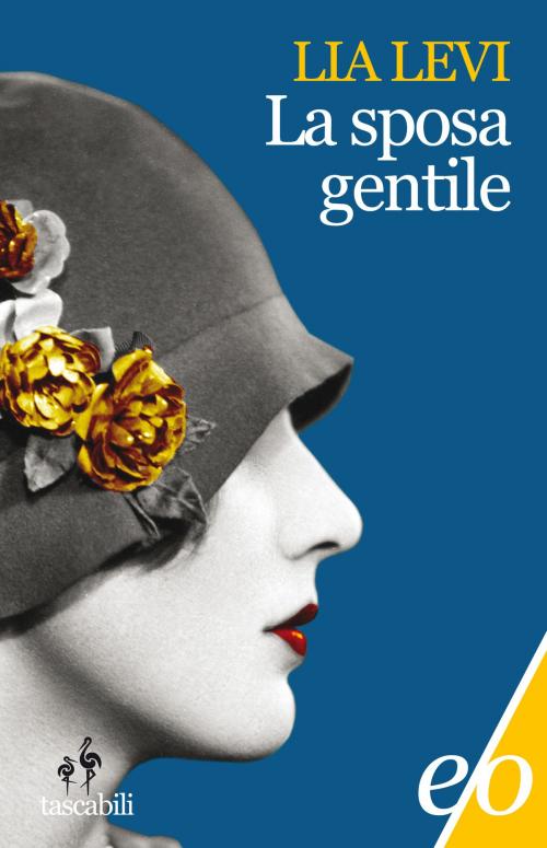 Cover of the book La sposa gentile by Lia Levi, Edizioni e/o