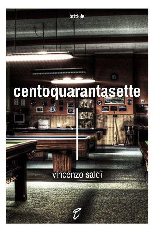Cover of the book Centoquarantasette by Vincenzo Saldì, Nerodichina Edizioni