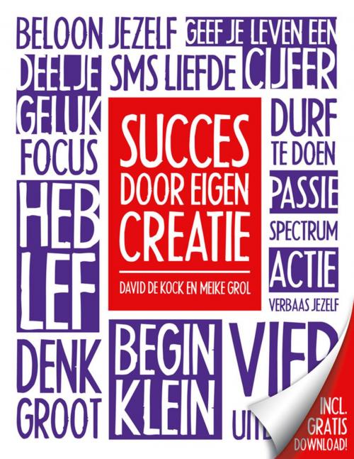 Cover of the book Succes door eigen creatie by Meike Grol, David de Kock, Uitgeverij Unieboek | Het Spectrum
