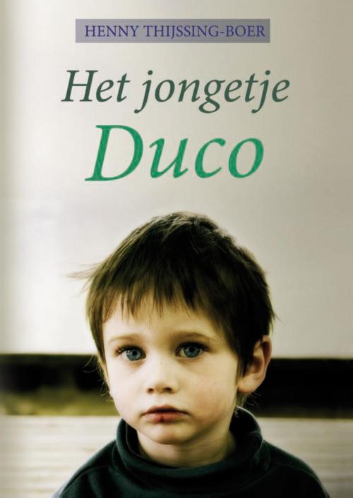Cover of the book Het jongetje Duco by Henny Thijssing-Boer, VBK Media