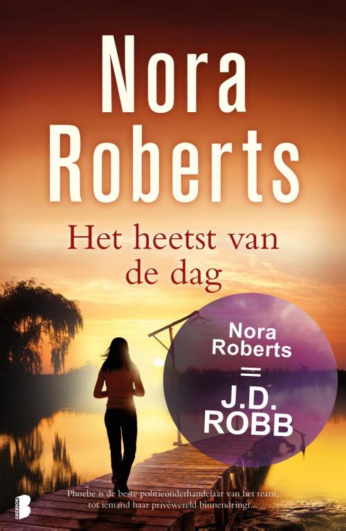 Cover of the book Het heetst van de dag by Nora Roberts, Samenw. uitgeverijen Meulenhoff Boekerij